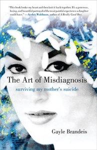 The Art of Misdiagnosis by Gayle Brandeis
