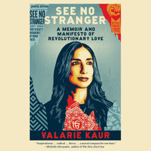 Cover image of SEE NO STRANGER by Valarie Kaur